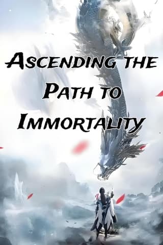 Cover for Ascending the Path to Immortality